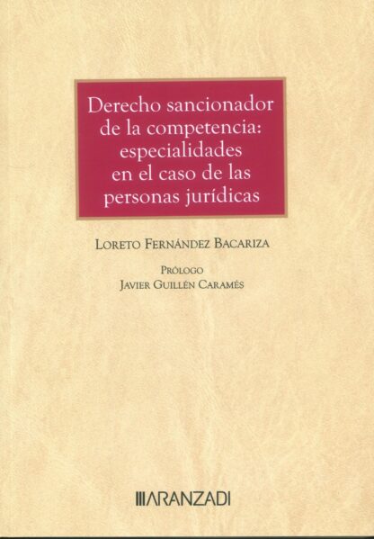 Derecho sancionador de la competencia: especialidades en el caso de lasa personas jurídicas