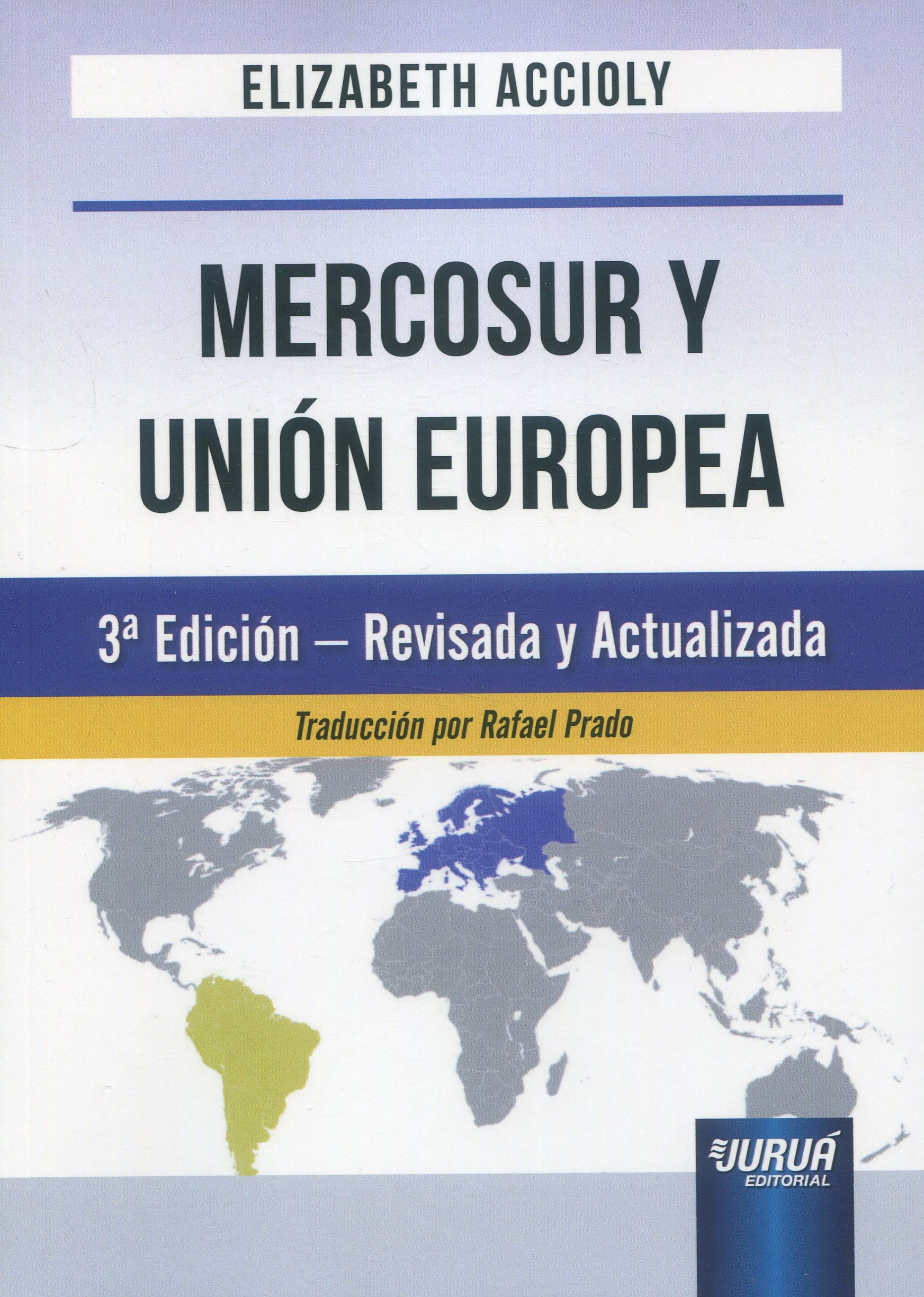 Mercosur y Unión Europea / E. ACCIOLY/ 9789897129636