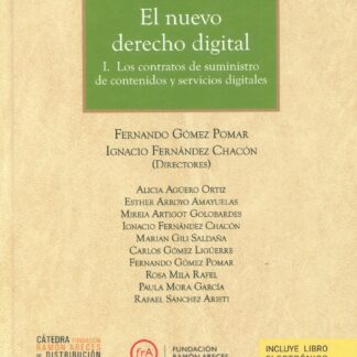 El nuevo derecho digital. Tomo I. Los contratos de suministro de contenidos y servicios digitales