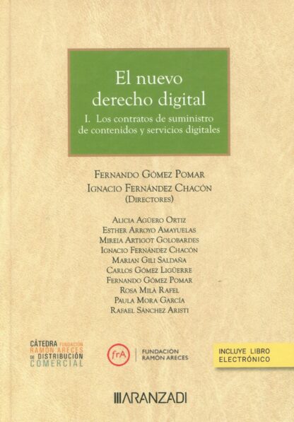 El nuevo derecho digital. Tomo I. Los contratos de suministro de contenidos y servicios digitales