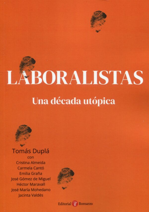 Laboralistas Una década utópica / T. DUPLÁ / 9788419574671