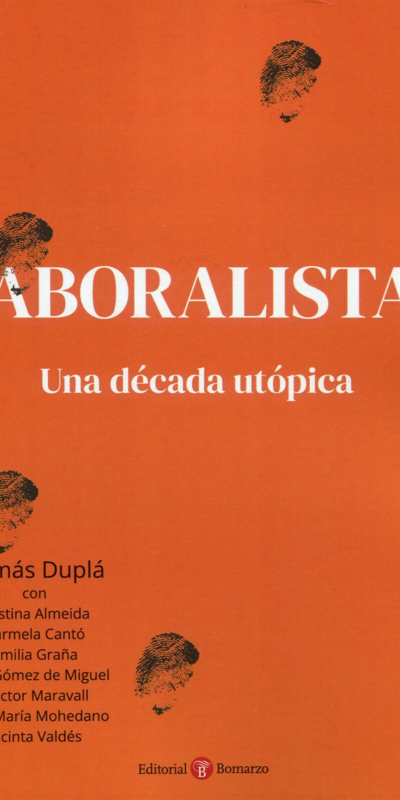 Laboralistas Una década utópica / T. DUPLÁ / 9788419574671