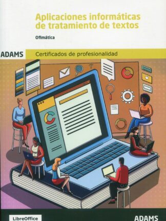 Aplicaciones Informáticas de Tratamiento de Textos. Ofimática. Certificados de profesionalidad