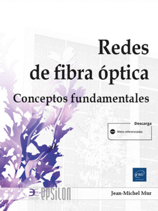 Redes de fibra óptica Conceptos fundamentales