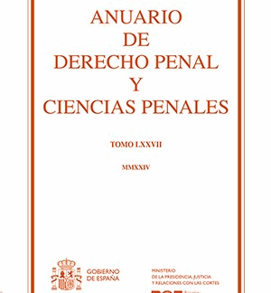 Anuario de Derecho Penal y Ciencias Penales Tomo LXXVII, MMXXIV