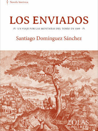 Enviados Un viaje por las montañas del Torío en 1509