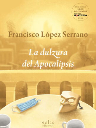 Dulzura del apocalipsis