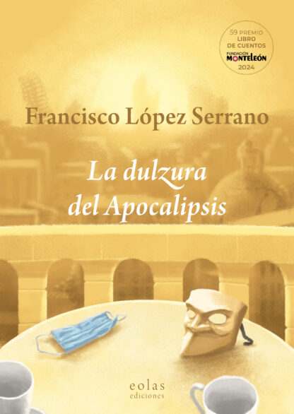 Dulzura del apocalipsis