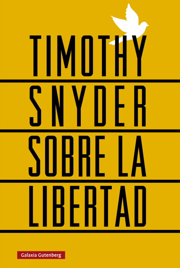 Sobre la libertad / Timothy Snyder / 9788410107656