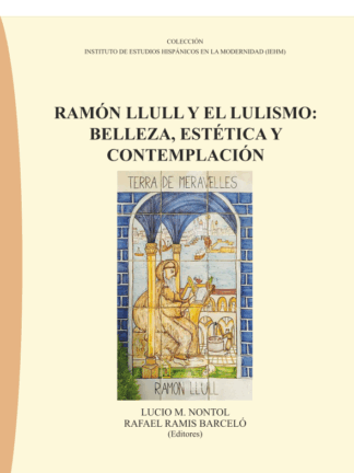 Ramón Llull y el Lulismo: belleza, estética y contemplación