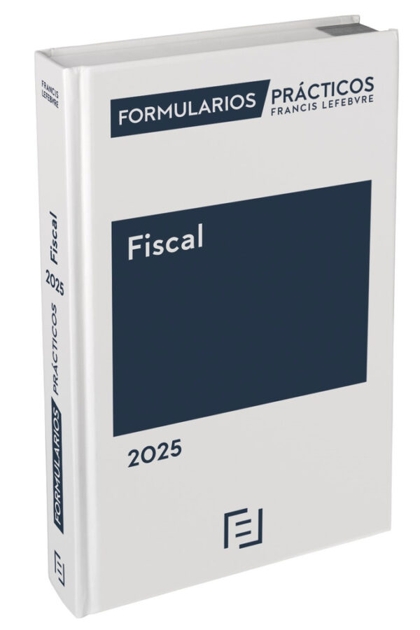 Formularios prácticos Fiscal 2025 / LEFEBVRE / 9788410128941