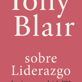 Sobre Liderazgo. Lecciones para el siglo XXI