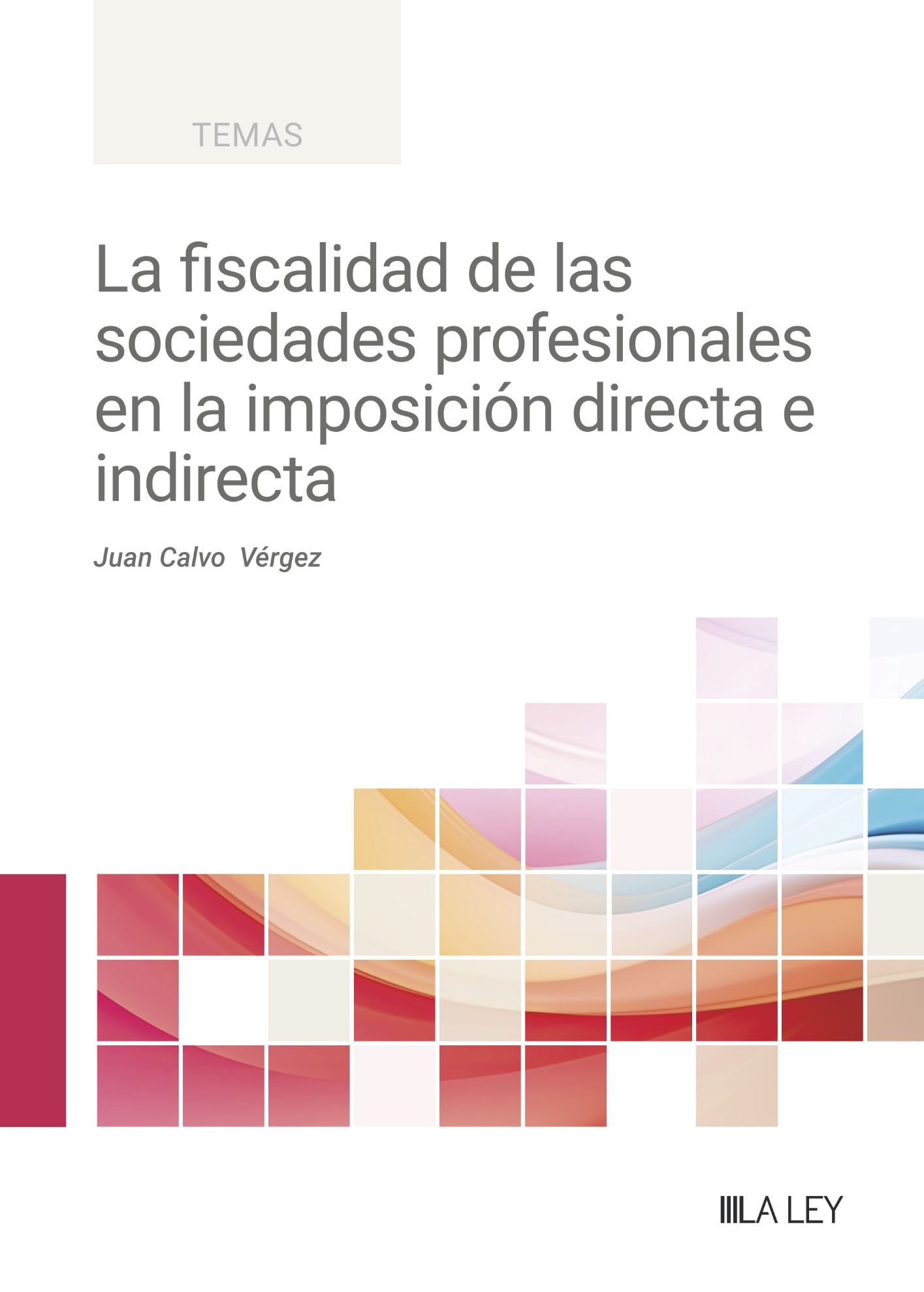 Fiscalidad sociedades profesionales / J. Calvo/9788410292239