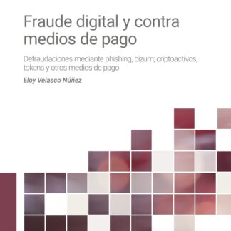 Fraude digital y contra medios de pago