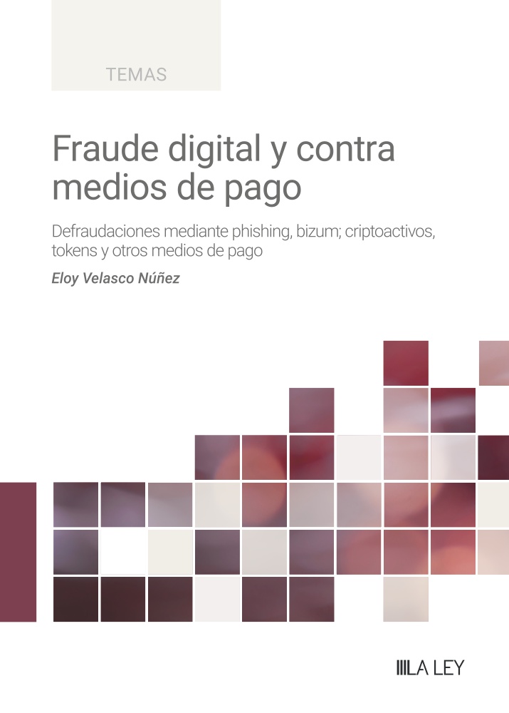 Fraude digital y contra medios de pago / 9788410292277