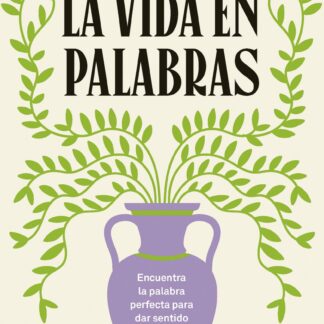 La vida en palabras