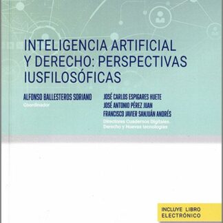 Inteligencia artificial y derecho: perspectivas iusfilosóficas