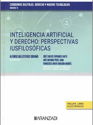 Inteligencia artificial y derecho: perspectivas iusfilosóficas