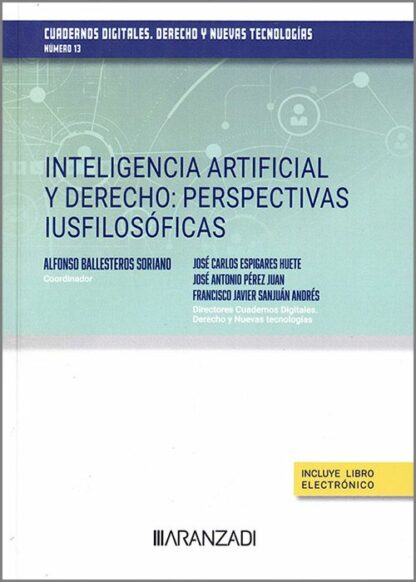 Inteligencia artificial y derecho: perspectivas iusfilosóficas