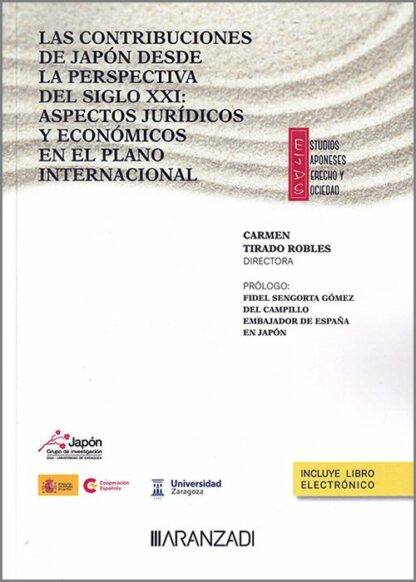 Contribuciones de Japón desde la perspectiva del siglo XXI: Aspectos jurídicos y económicos en el plano internacional