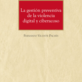 Gestión preventiva de la violencia digital y ciberacoso