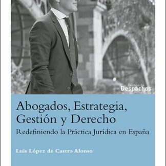 Abogados, estrategia, gestión y derecho