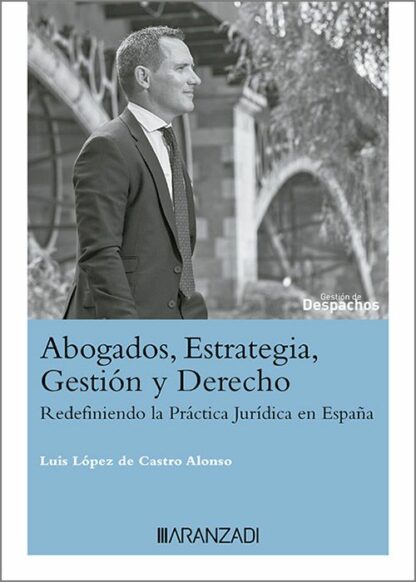 Abogados, estrategia, gestión y derecho