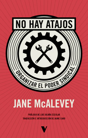 No hay atajos / Jane McAlevey / 9788410344228