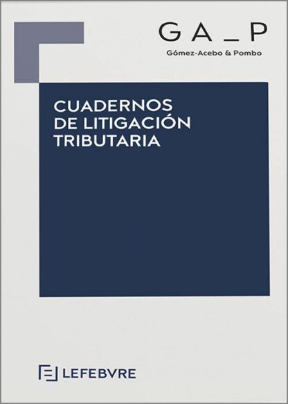 Cuadernos de litigación tributaria
