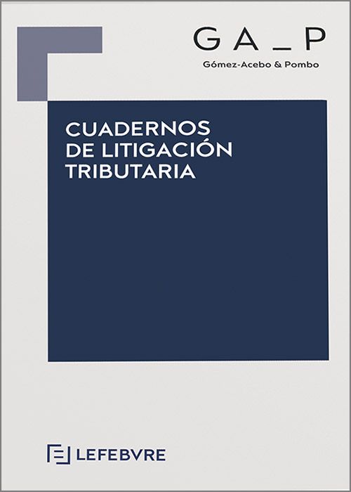 Cuadernos de litigación tributaria / 9788410431065 / Lefebvre