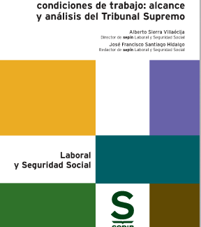 La modificación sustancial en las condiciones de trabajo: alcance y análisis del Tribunal Supremo