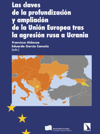 Las claves de la profundización y ampliación de la Unión Europea tras la agresión rusa a Ucrania