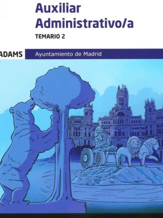 Auxiliar Administrativo/A.Temario 2 Ayuntamiento de Madrid
