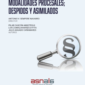 Modalidades procesales; despidos y otras formas de extinción