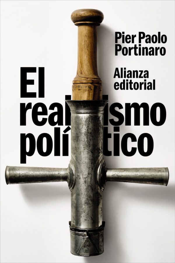 El realismo político / Pier Paolo Portinaro /9788411488600