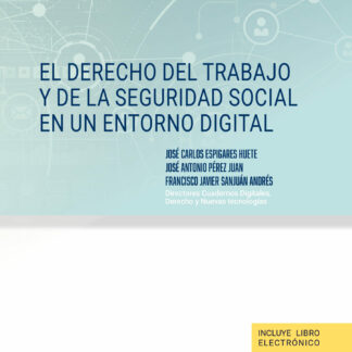 Derecho del trabajo y de la seguridad social en un entorno digital