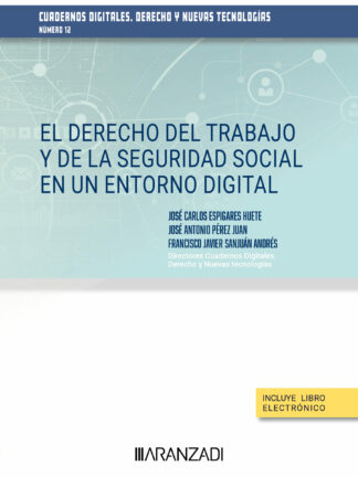 Derecho del trabajo y de la seguridad social en un entorno digital