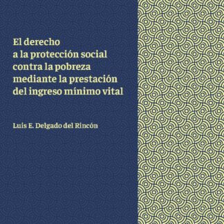 Derecho a la protección social contra la pobreza mediante la prestación del ingreso mínimo vital