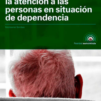 Organización de la atención a las personas en situación de dependencia