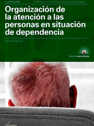 Organización de la atención a las personas en situación de dependencia