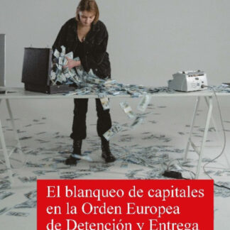 Blanqueo de capitales en la Orden Europea de Detención y Entrega