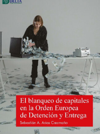 Blanqueo de capitales en la Orden Europea de Detención y Entrega