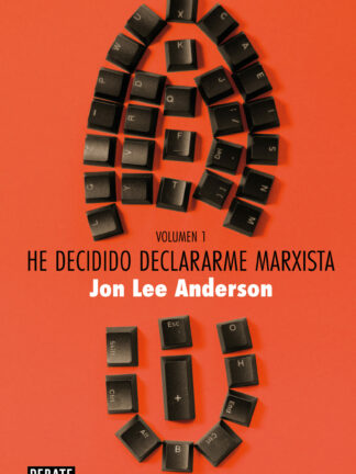 He decidido declararme marxista (volumen 1) Guerra y conflictos. Poder y política