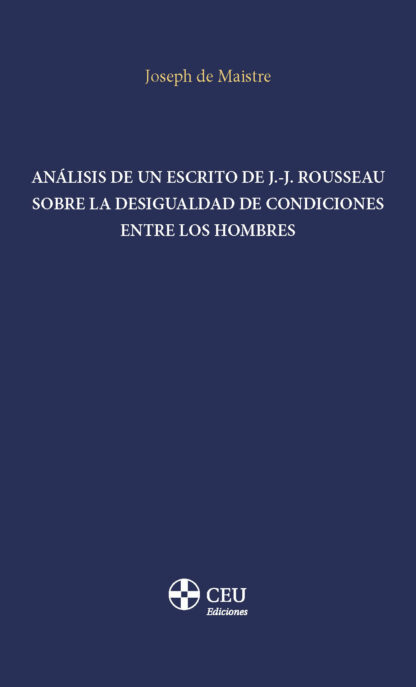 Análisis de un escrito de J. J. Rousseau sobre la desigualdad de condiciones entre los hombres
