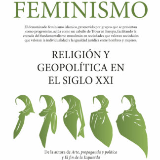 Islam y Feminismo. Religión y geopolítica en el siglo XXI