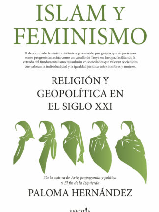 Islam y Feminismo. Religión y geopolítica en el siglo XXI