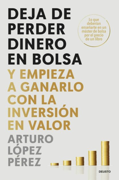 Deja de perder dinero en bolsa. Y empieza a ganarlo con la inversión en valor