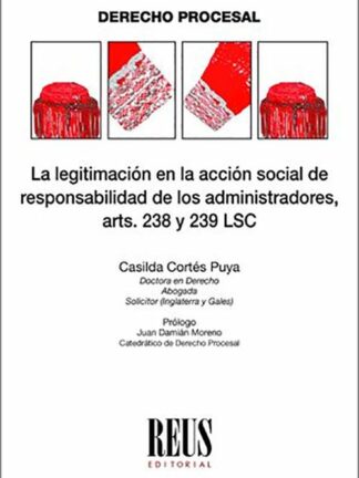 Legitimación en la acción social de responsabilidad de los adminstradores, arts. 238 y 239 LSC