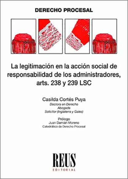Legitimación en la acción social de responsabilidad de los adminstradores, arts. 238 y 239 LSC