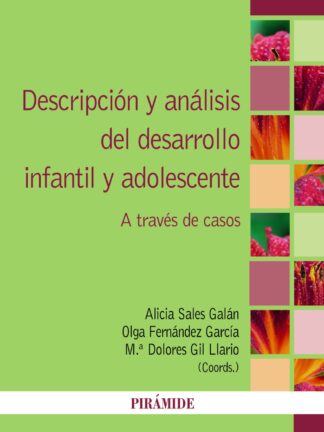 Descripción y análisis del desarrollo infantil y adolescente A través de casos